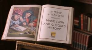 INTERAC Make Cash & Cheques History- from youtu.be/u796KWLFQO8#aid=P8Eisuc1UZw